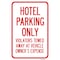 Signmission Hotel Parking Only All Others Will Be Towed Away Heavy-Gauge Aluminum, 12" x 18", A-1218-25162 A-1218-25162 - alternate 1